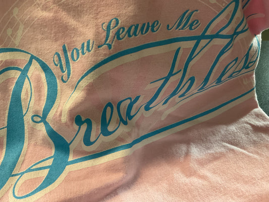 Pink breathless T shirt
